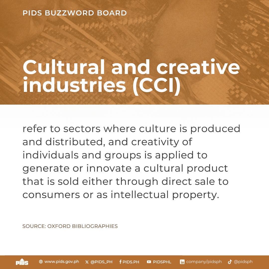 PIDS Buzzword Board: Cultural and creative industries-CCI 1.png